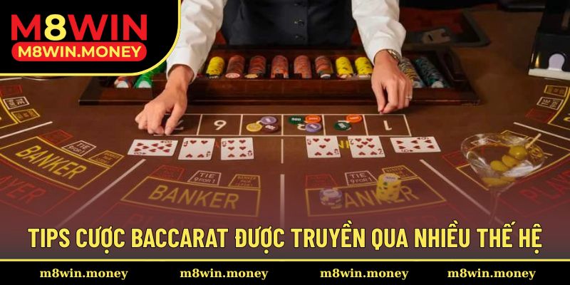 5 tips cược baccarat được truyền qua nhiều thế hệ