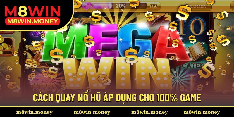 Bật Mí Top 4 Cách Quay Nổ Hũ Siêu Dễ Chơi Dễ Thắng Năm 2025 2 Cách quay nổ hũ áp dụng cho 100% game