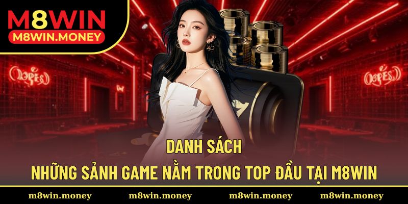 Kho game cực hot đáng trải nghiệm tại M8WIN